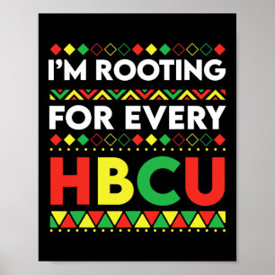 Hbcu Black History Month I'm Rooting For Every Hbc Poster