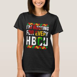 Hbcu Black History Month I'm Rooting For Every Hbc T-Shirt