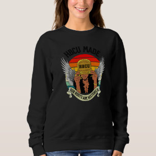 Hbcu College Women Historically Black Universities Sweatshirt
