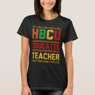 HBCU Educated Afro History Historical Black Colleg T-Shirt
