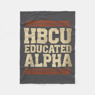 Hbcu Educated Alpha Historical Black College Alumn Fleece Blanket