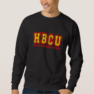 HBCU Educated Alumni Apparel Historical Black coll Sweatshirt