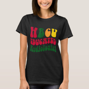 HBCU Educated audiologist Black college Alumni App T-Shirt