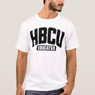 HBCU Educated Black History HBCU T-Shirt