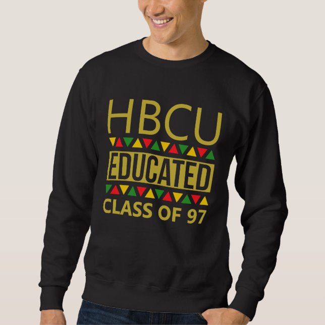 HBCU Educated Class Of 1997 Homecoming Sweatshirt (Front)