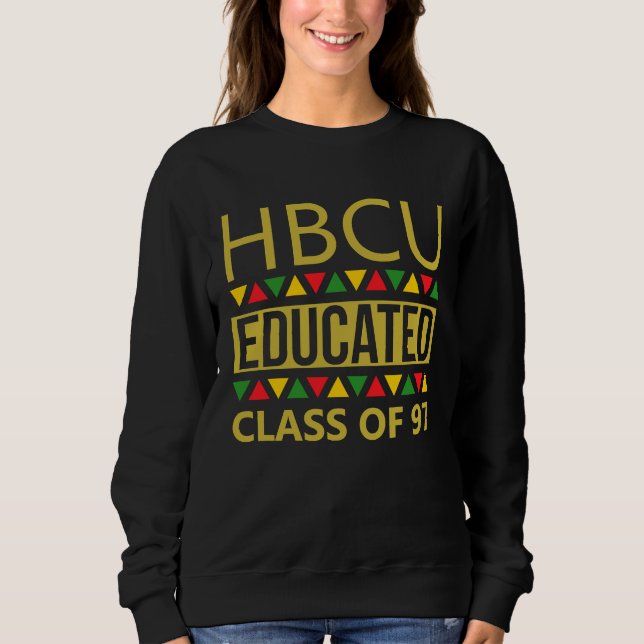 HBCU Educated Class Of 1997 Homecoming Sweatshirt (Front)
