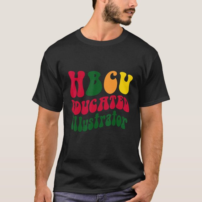 HBCU Educated illustrator Black college Alumni App T-Shirt (Front)