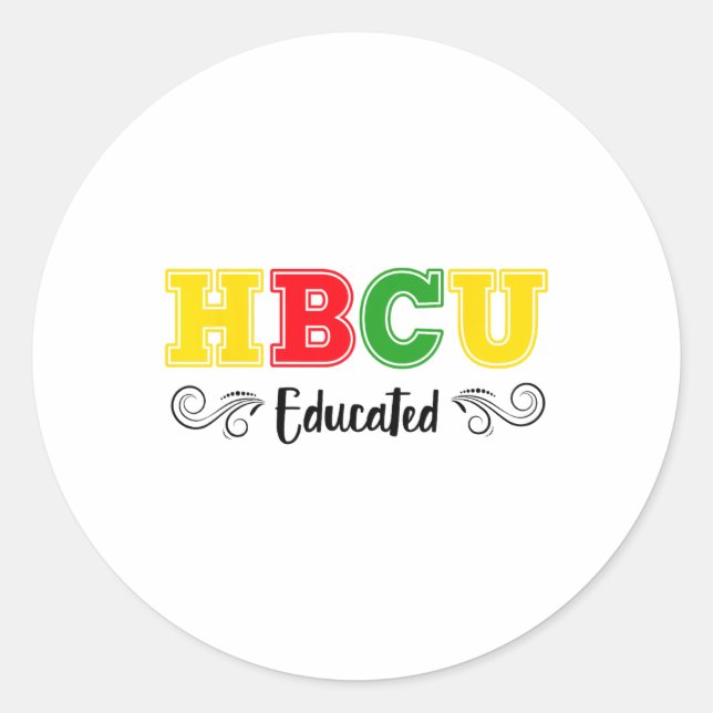Hbcu Educated Pride Historical Black Colleges Univ Classic Round Sticker (Front)