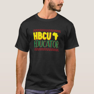 HBCU Educator HBCU Teacher Black History Month T-Shirt