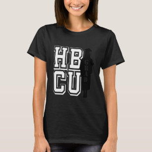 Hbcu Grad Historically Black Colleges And Universi T-Shirt