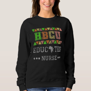 Hbcu Graduated Nurse Black Colleague Educated Vint Sweatshirt