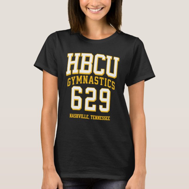 HBCU Gymnastics 629 Area Code Nashville TN  2 T-Shirt (Front)