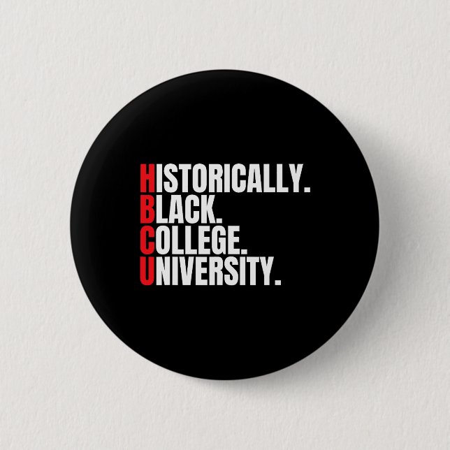 Hbcu Historically Black College And University Men 6 Cm Round Badge (Front)