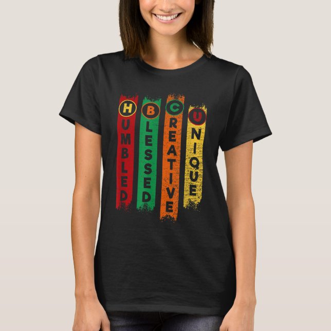 HBCU Humbled Blessed Creative Unique Black College T-Shirt (Front)