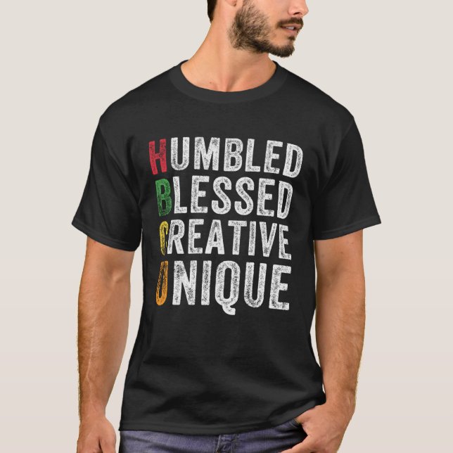 HBCU Humbled Blessed Creative Unique Historical Af T-Shirt (Front)