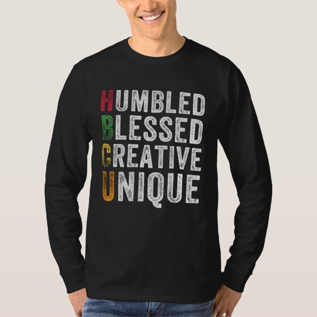 HBCU Humbled Blessed Creative Unique Historical Af T-Shirt (Front)