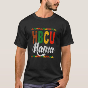 Hbcu Mama Black Mum T-Shirt