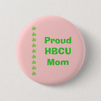 HBCU Pink and Green MOM 6 Cm Round Badge