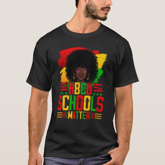 HBCU Schools Matter Historical Black College Alumn T-Shirt (Front)