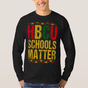 Hbcu Schools Matter Historical Black School Girl T-Shirt