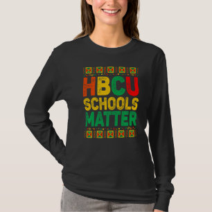 Hbcu Schools Matter Historical Black School  Girl  T-Shirt