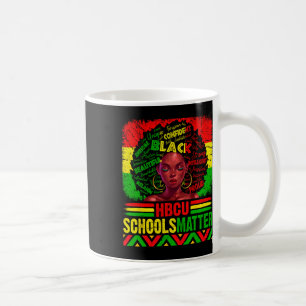 Hbcu Schools Problem Natural Afro Black History Coffee Mug