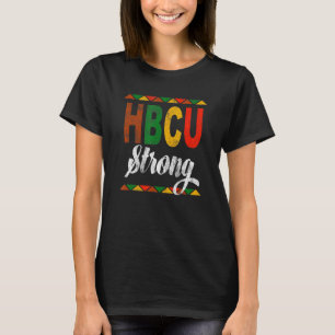 Hbcu Strong  Grads Students Alumni T-Shirt