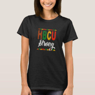 Hbcu Strong Grads Students Alumni T-Shirt