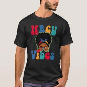 Hbcu Vibes Messy Bun Black College Alumni Apparel T-Shirt