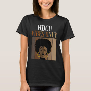 HBCU Vibes Only Historical Black Colleges Universi T-Shirt