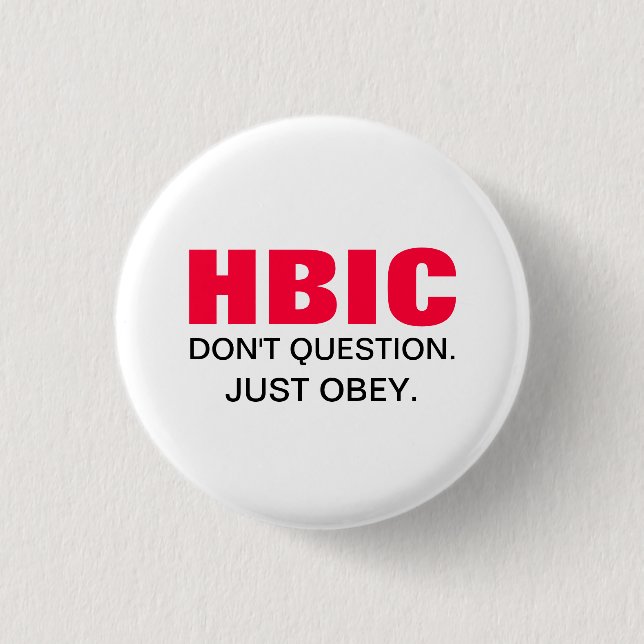 HBIC Head B* In Charge Pink and Black Button (Front)