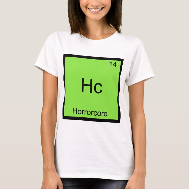 Hc - Horrorcore Funny Chemistry Element Symbol Tee (Front)