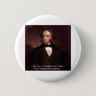 HD Longfellow "Soul Is Audible" Wisdom Quote Gifts 6 Cm Round Badge