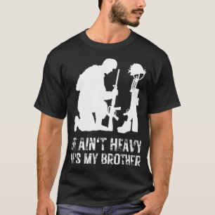 He aint heavy hes my brother 3 T-Shirt