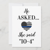 He Asked She Said 10-4 Law Enforcement Wedding