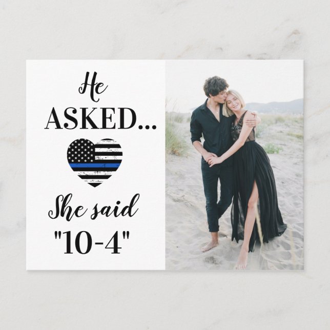 He Asked She Said 10-4 Police Wedding Photo Announcement Postcard (Front)