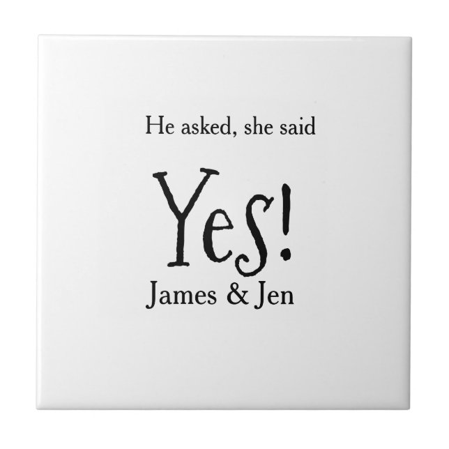 He asked she said yes engagement party name simple ceramic tile (Front)