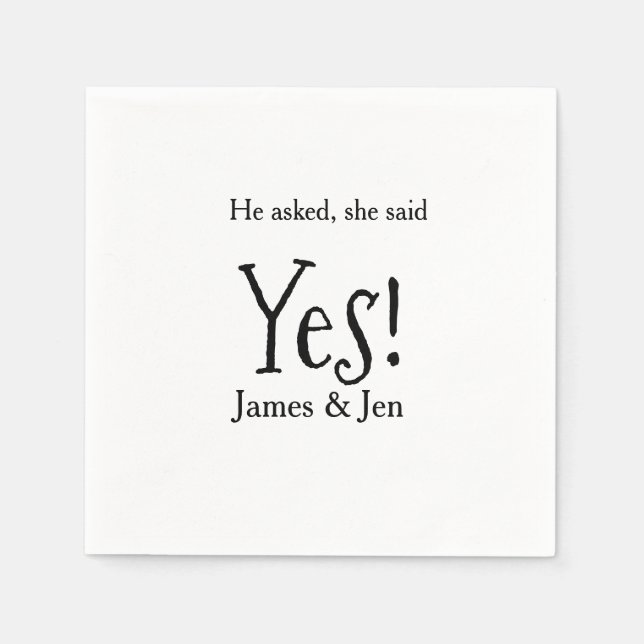 He asked she said yes engagement party name simple napkin (Front)