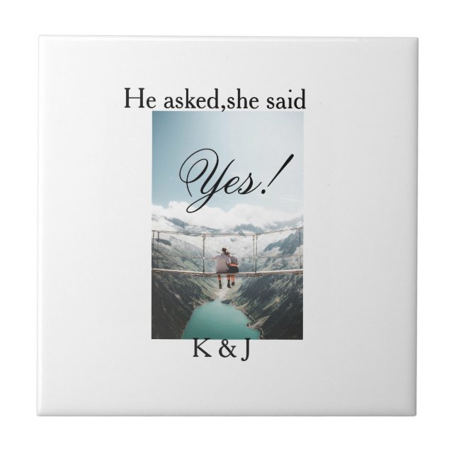 He asked she said yes engagement photo name stylis ceramic tile (Front)