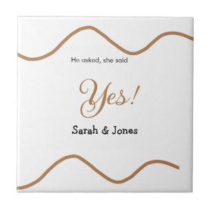 He asked she said yes engagement simple minimal  ceramic tile