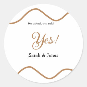 He asked she said yes engagement simple minimal classic round sticker