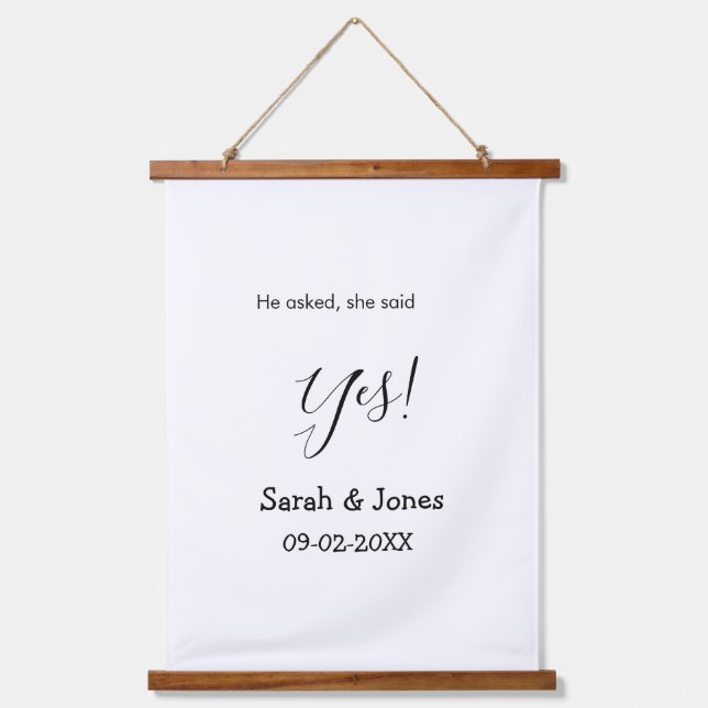 He asked she said yes engagement simple minimal  hanging tapestry (Front)