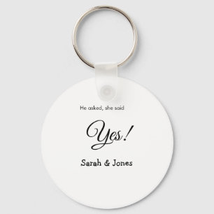 He asked she said yes engagement simple minimal  key ring