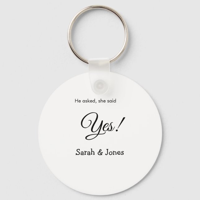 He asked she said yes engagement simple minimal  key ring (Front)