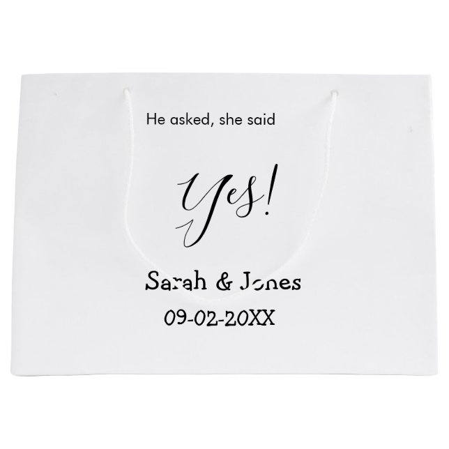 He asked she said yes engagement simple minimal  large gift bag (Front)