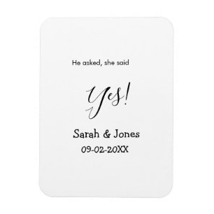 He asked she said yes engagement simple minimal  magnet
