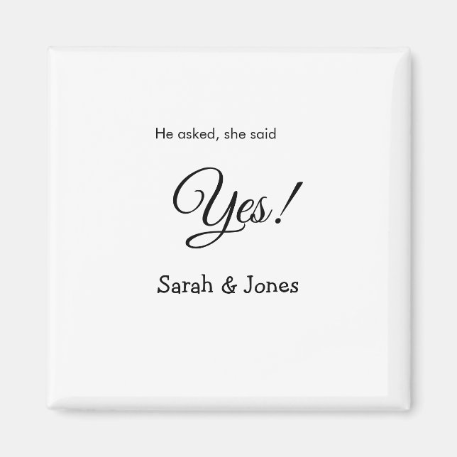 He asked she said yes engagement simple minimal  magnet (Front)