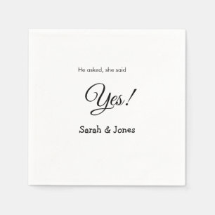 He asked she said yes engagement simple minimal napkin