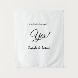 He asked she said yes engagement simple minimal  tapestry