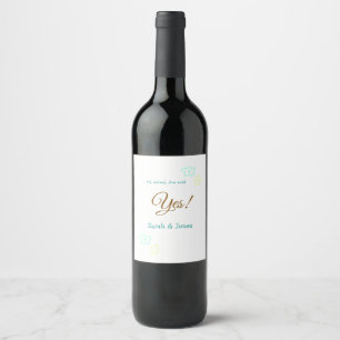 He asked she said yes engagement simple minimal wine label